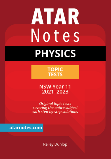 ATAR Notes Physics NSW Year 11 Topic Tests 2023-2025