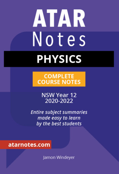 (NEW) ATAR Notes HSC Physics Year 12 Notes (2024-2026)