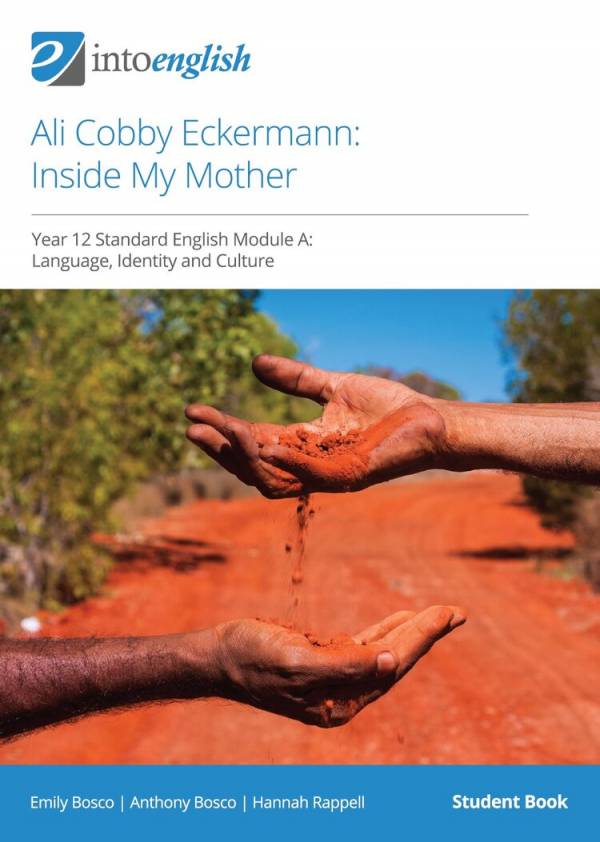 IntoEnglish: Ali Cobby Eckerman: Inside My Mother (Year 12 Standard Module A)