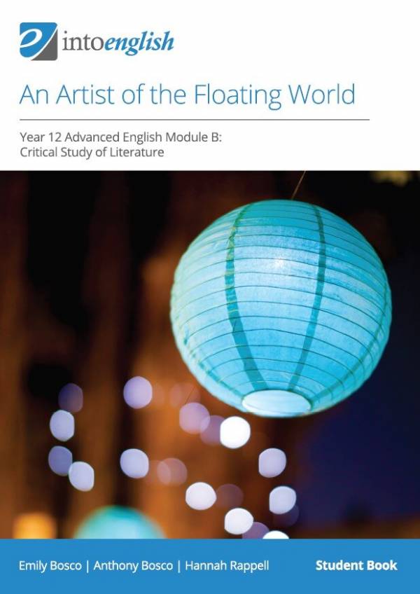 IntoEnglish: An Artist of the Floating World (Year 12 Advanced Module B)