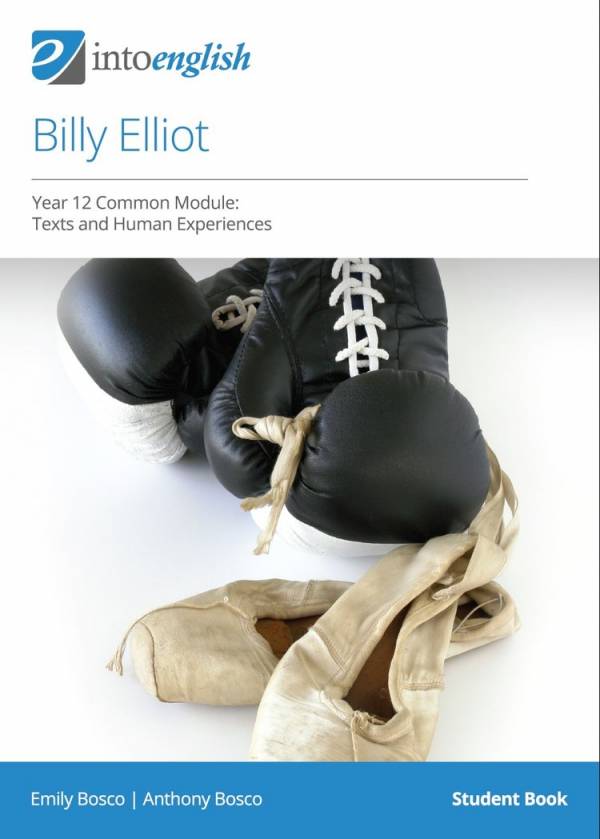 IntoEnglish: Billy Elliot (Year 12 Common Module)