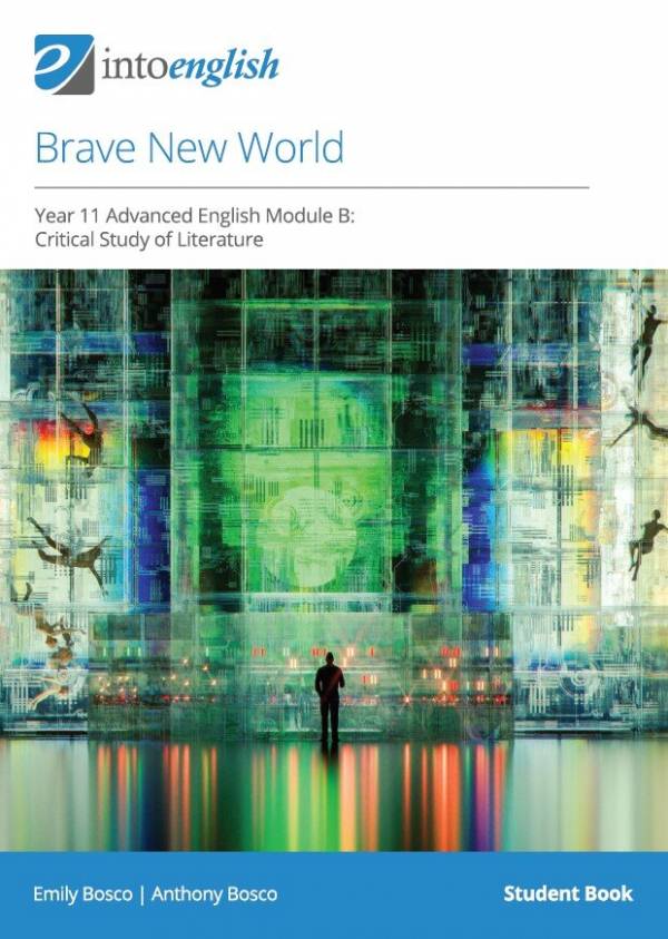 IntoEnglish: Brave New World (Year 11 Advanced Module B)
