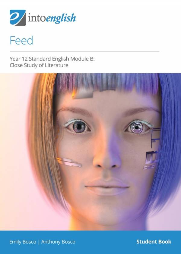IntoEnglish: Feed (Year 12 Standard Module B)