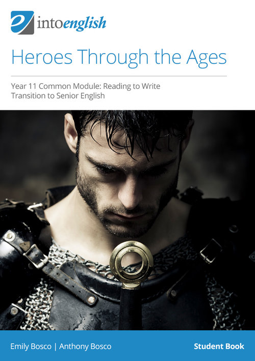 IntoEnglish: Heroes Through the Ages (Year 11 Common Module)