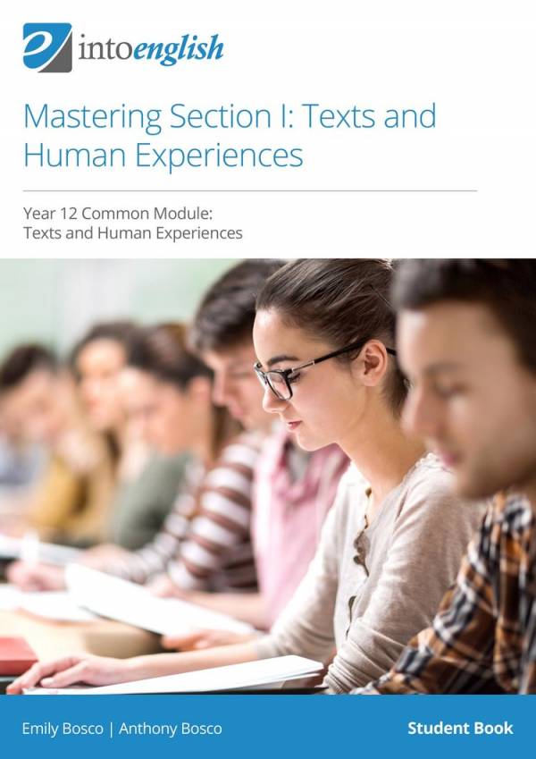 IntoEnglish: Mastering Section I - Texts and Human Experiences (Year 12 Common Module)