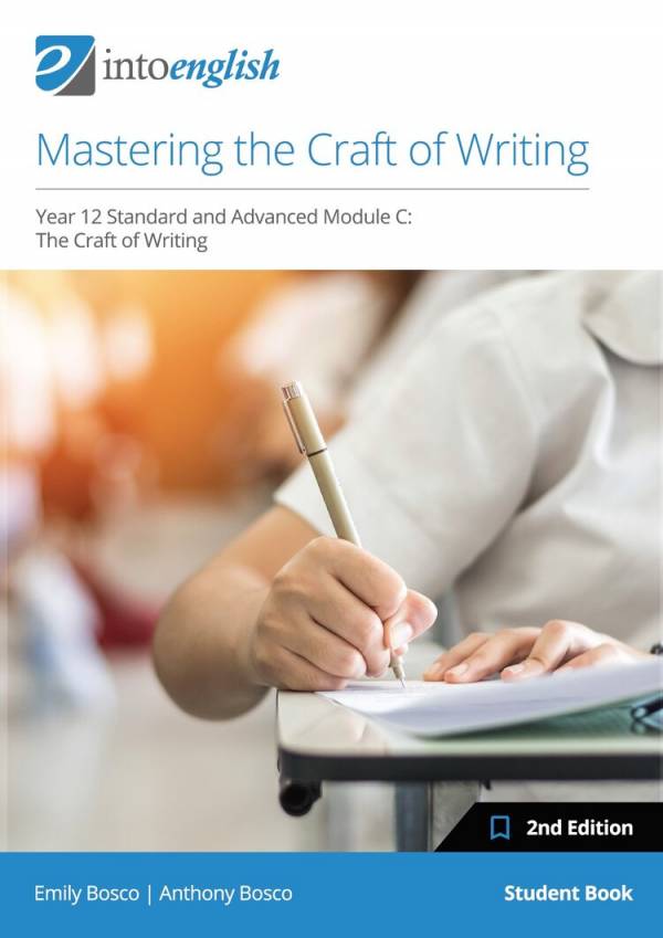 IntoEnglish: Mastering the Craft of Writing (Year 12 Standard & Advanced Module C) 2nd Edt.