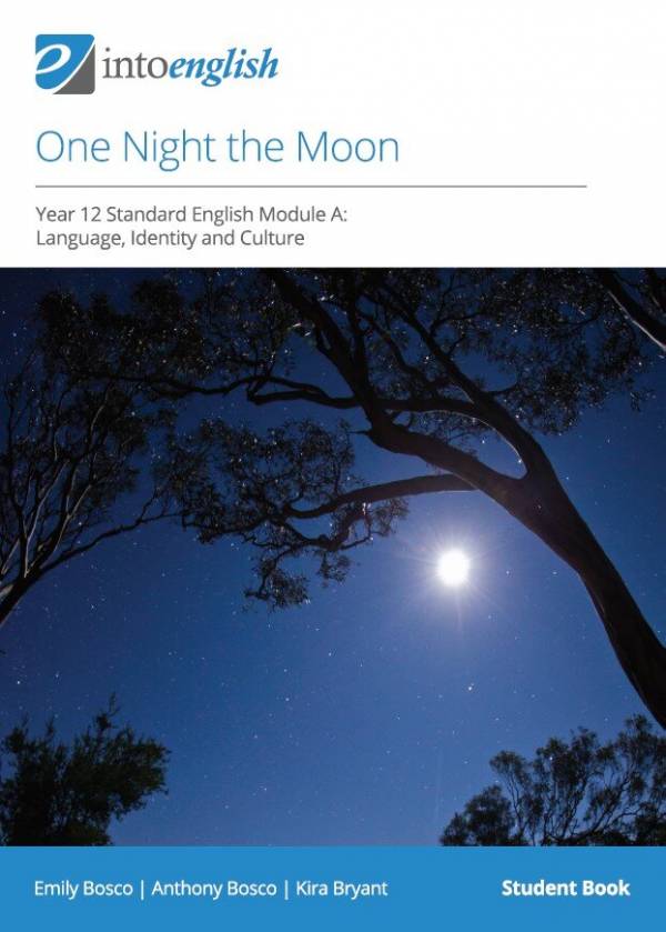 IntoEnglish: One Night the Moon (Year 12 Standard Module A)
