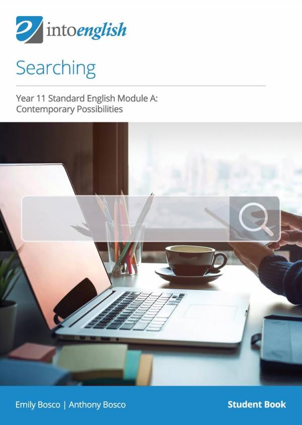 IntoEnglish: Searching (Year 11 Standard Module A)