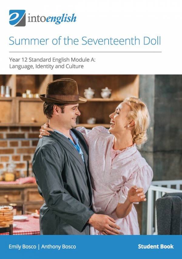 IntoEnglish: Summer of the Seventeenth Doll (Year 12 Standard Module A)