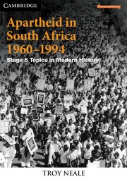 Cambridge Modern History: Apartheid in South Africa 1960-1994
