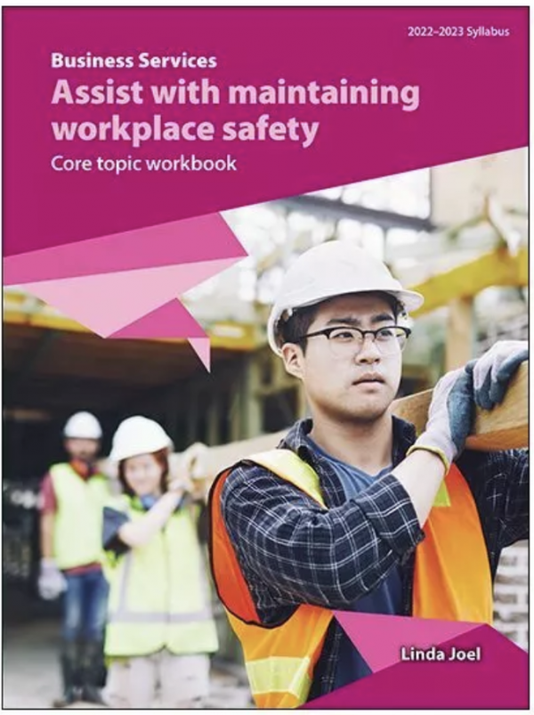 Business Services Core Topic: Assist with maintaining workplace safety