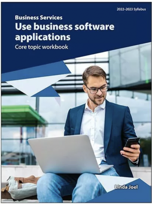 Business Services Core Topic: Use business software applications