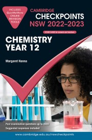 Cambridge Checkpoints NSW Chemistry  Year 12 2022-2023