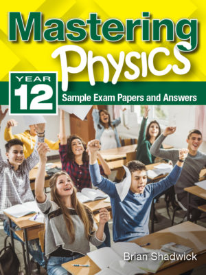 Mastering Physics: HSC Sample Exam Papers