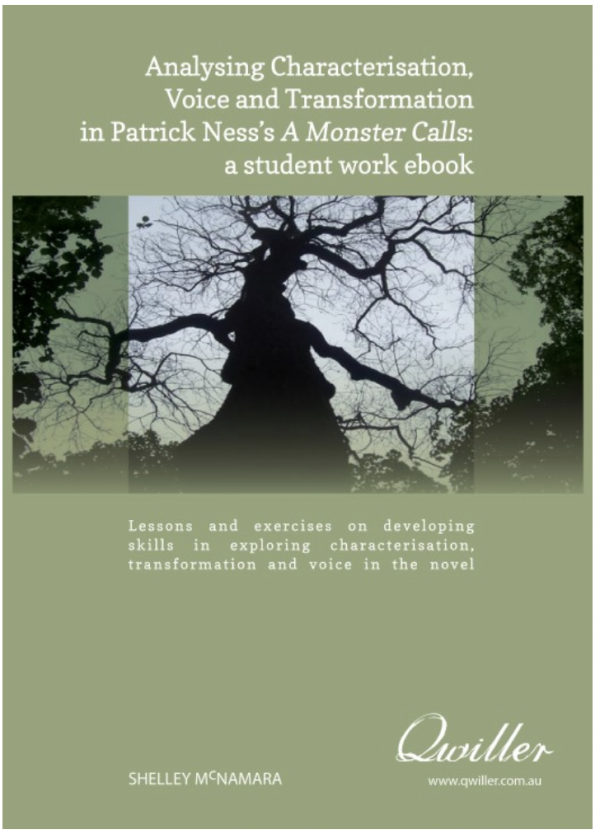 Qwiller Analysing Characterisation, Voice & Transformation in Patrick Ness's A Monster Calls Print Workbook