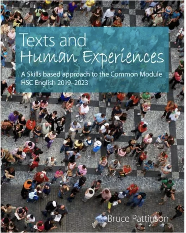 Texts and Human Experiences: A Skills Based Approach to the Common Module HSC English 2019-2023