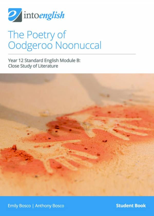 IntoEnglish: The Poetry of Oodgeroo Noonunccal (Year 12 Standard Module B)
