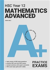 A+ HSC Year 12 Mathematics Advanced Practice Exams