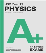 A+ HSC Year 12 Physics Practice Exams