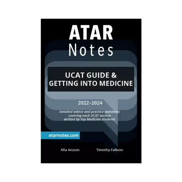 ATAR Notes UCAT Guide & Getting Into Medicine (2024-2026)