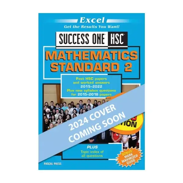 Excel Success One HSC Mathematics Standard 2 2024 Edition [Due Feb 2024]