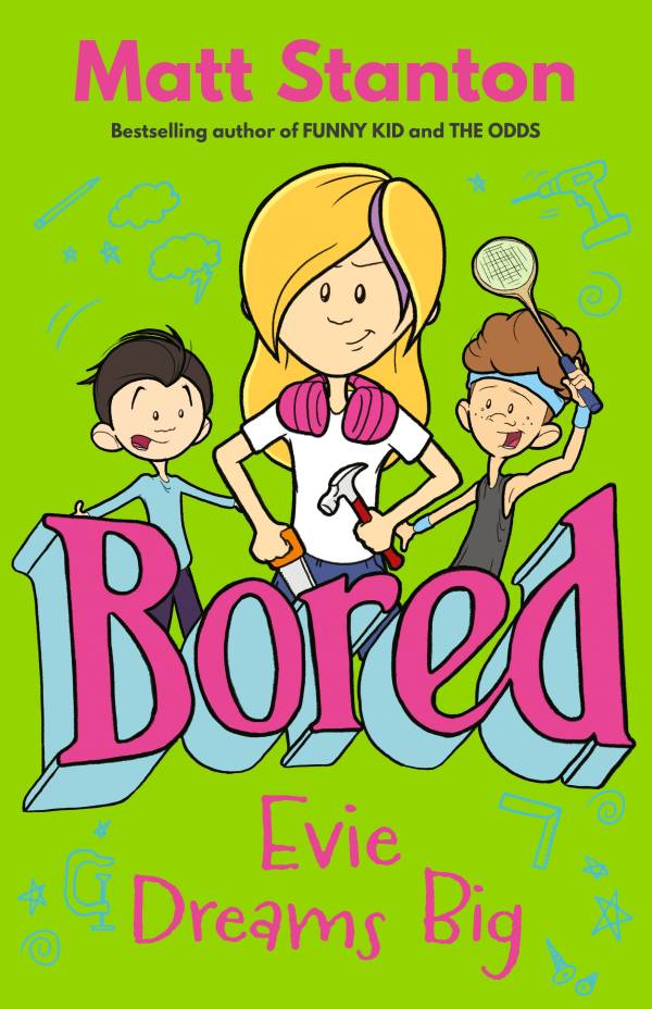 Bored: Evie Dreams Big