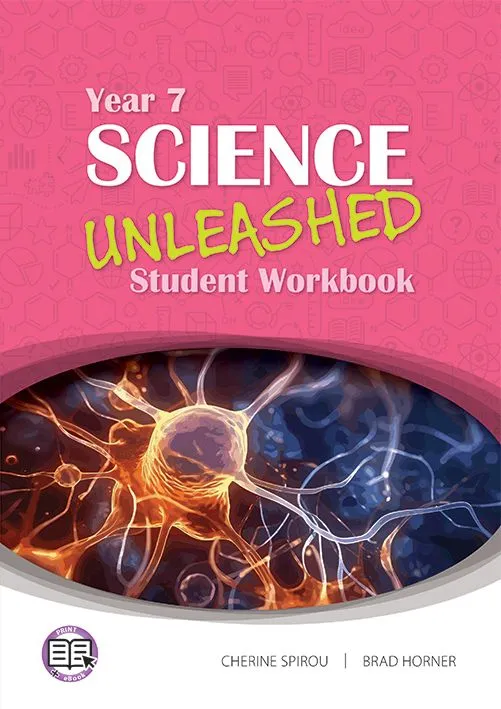 Science Unleashed Year 7 Student Workbook (print + digital)